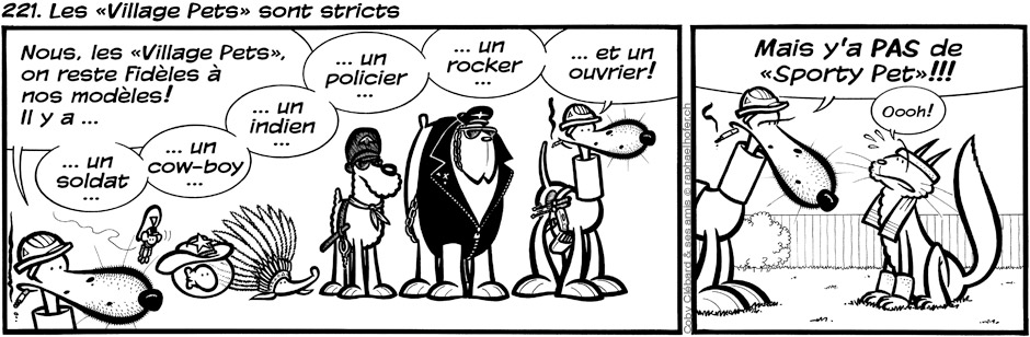 221. Les «Village Pets» sont stricts